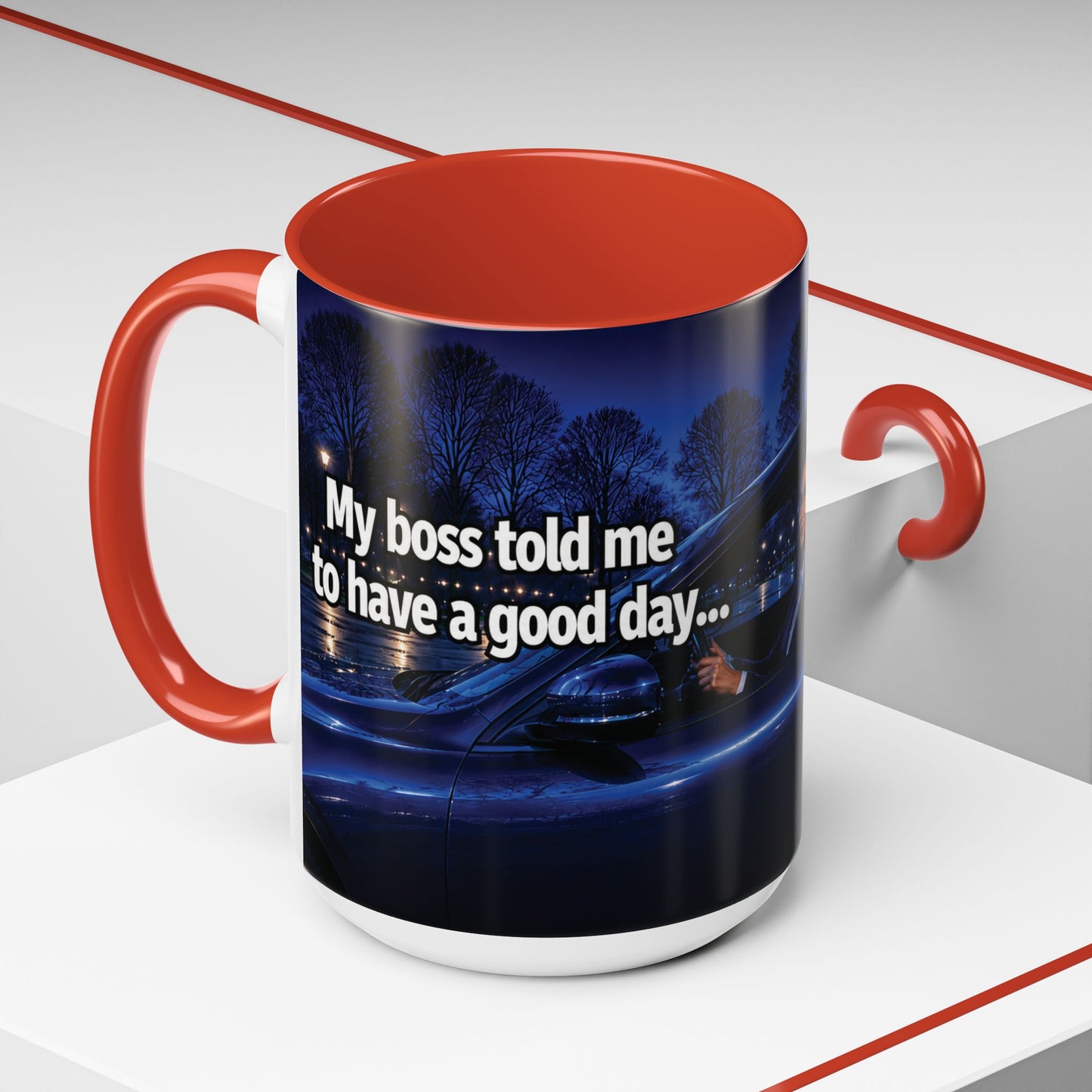 Janet Meme Mug – “My Boss Told Me to Have a Good Day… So I Went Home” (USA FULFILLMENT)