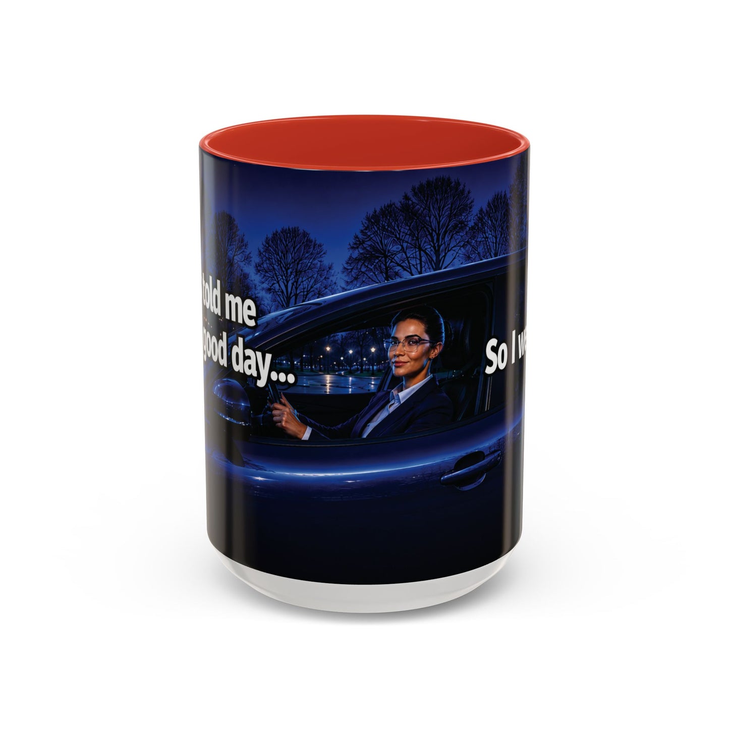 Janet Meme Mug – “My Boss Told Me to Have a Good Day… So I Went Home” (USA FULFILLMENT)