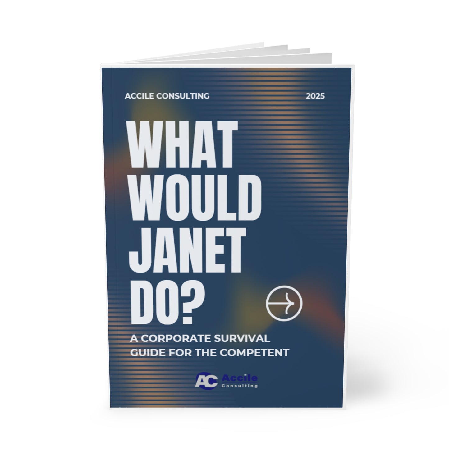 What Would Janet Do? - A Corporate Survival Guide For The Competent