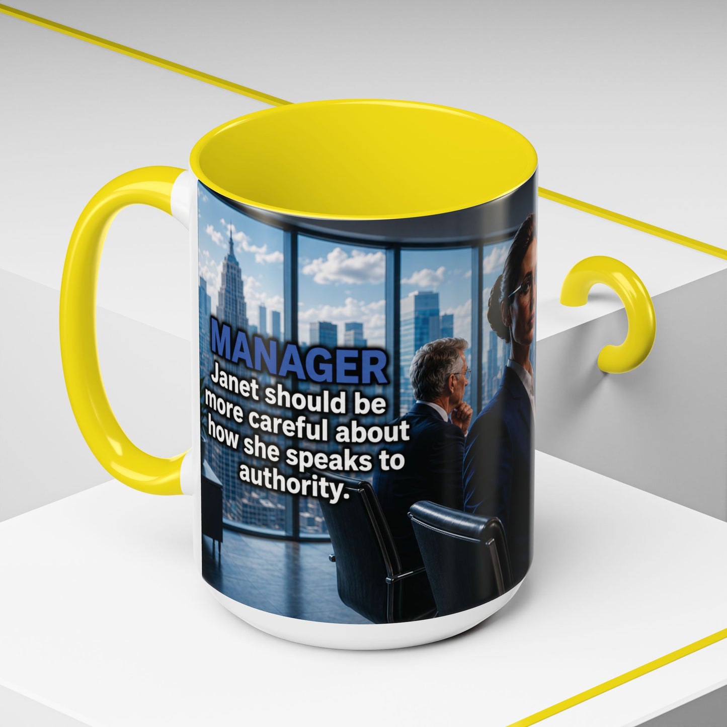 Janet Meme Mug – “Authority Is a Responsibility, Not a Protected Characteristic” (USA FULFILLMENT)