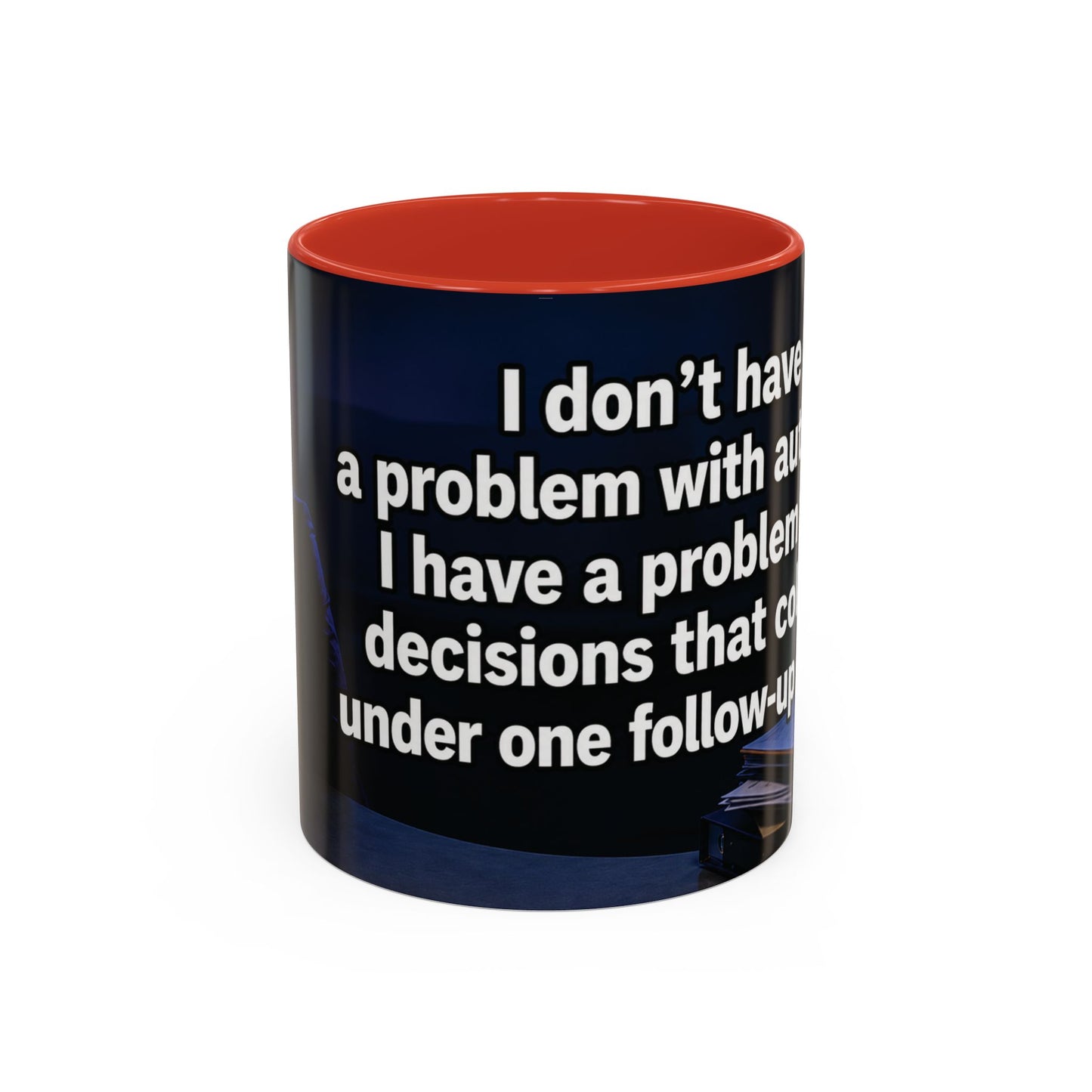 Janet Meme Mug – “I Don’t Have a Problem with Authority” (USA FULFILLMENT)
