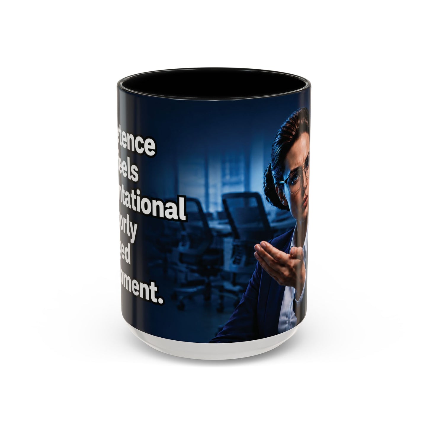 Janet Meme Mug – “Competence Often Feels Confrontational in a Poorly Managed Environment" (USA FULFILLMENT)