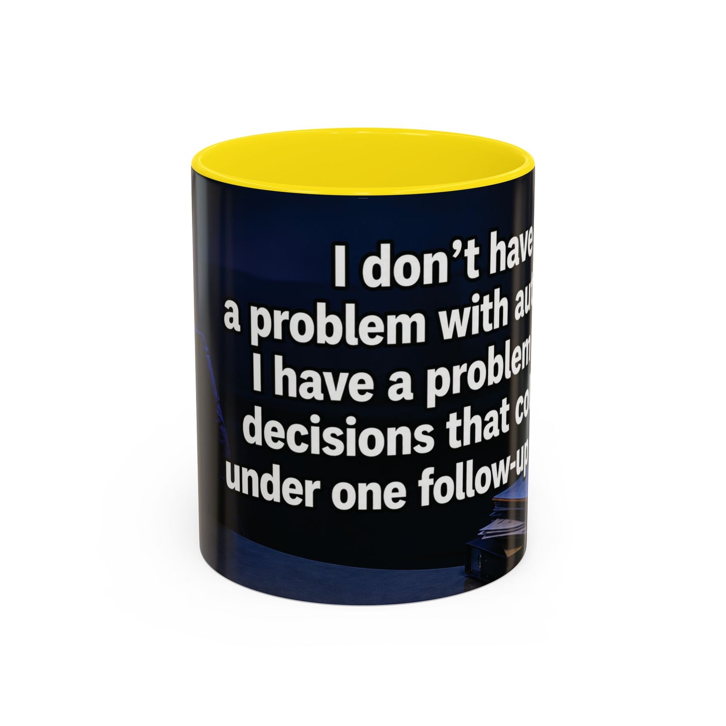 Janet Meme Mug – “I Don’t Have a Problem with Authority” (USA FULFILLMENT)