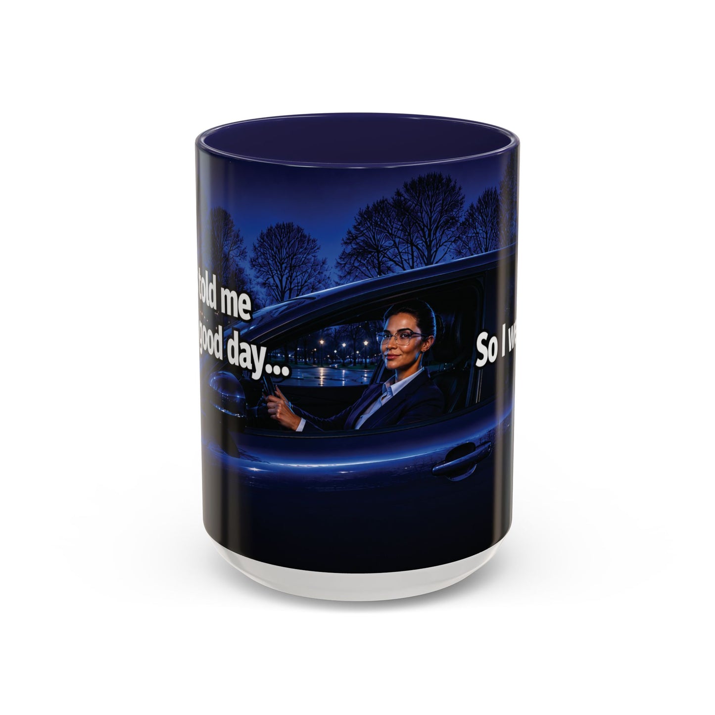 Janet Meme Mug – “My Boss Told Me to Have a Good Day… So I Went Home” (USA FULFILLMENT)