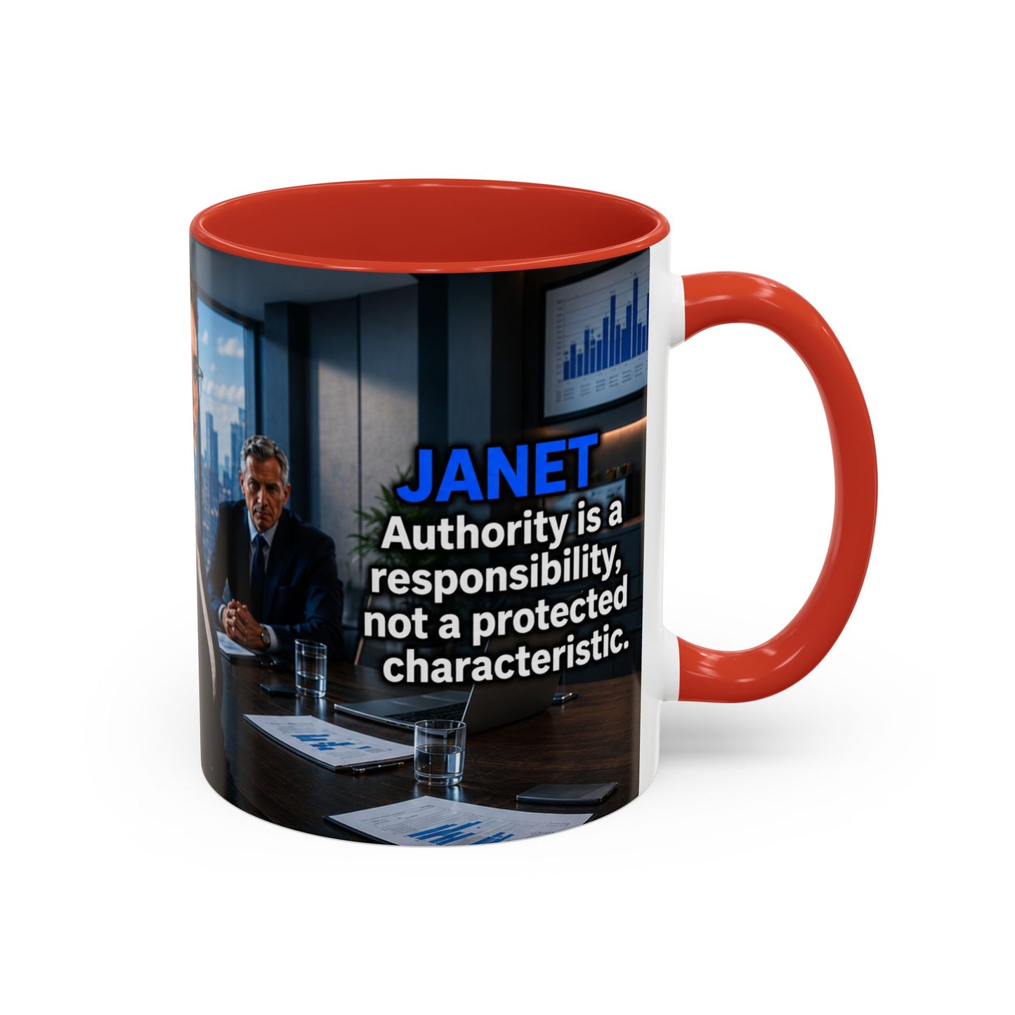 Janet Meme Mug – “Authority Is a Responsibility, Not a Protected Characteristic” (EUROPEAN FULFILLMENT)