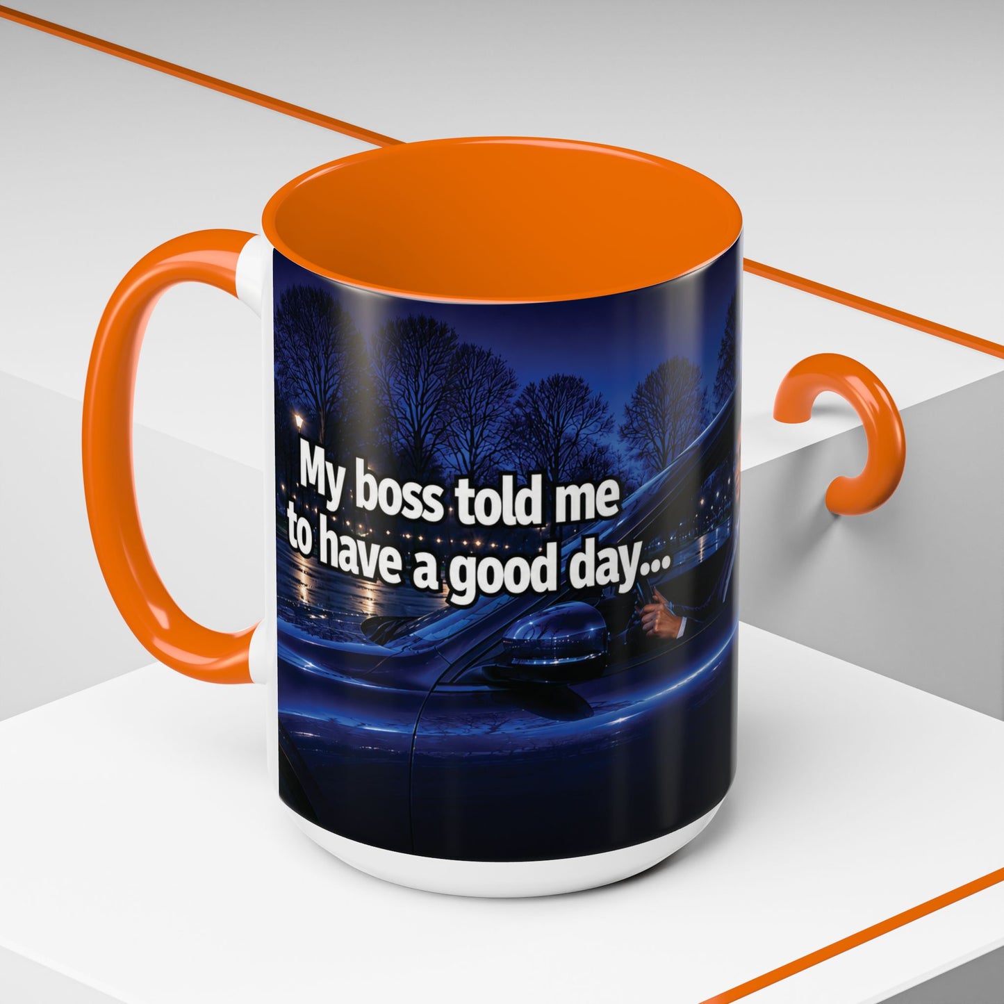 Janet Meme Mug – “My Boss Told Me to Have a Good Day… So I Went Home” (USA FULFILLMENT)