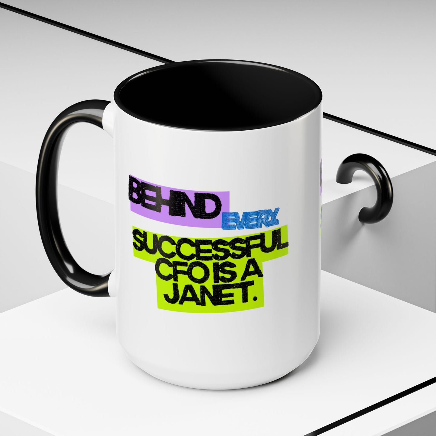 (NA/US CUSTOMERS) Behind Every Successful CFO Is a Janet 11oz and 15oz Mug