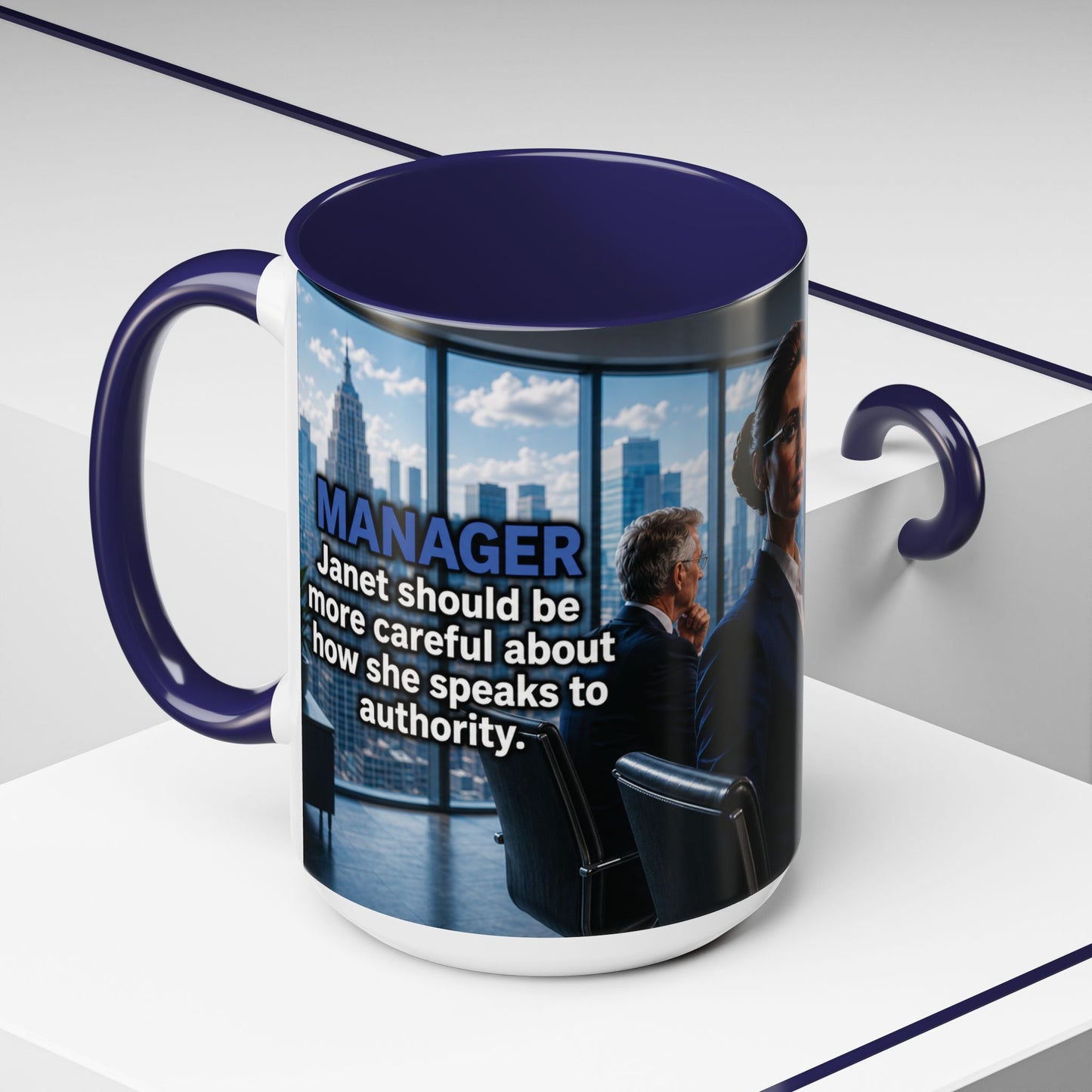 Janet Meme Mug – “Authority Is a Responsibility, Not a Protected Characteristic” (USA FULFILLMENT)