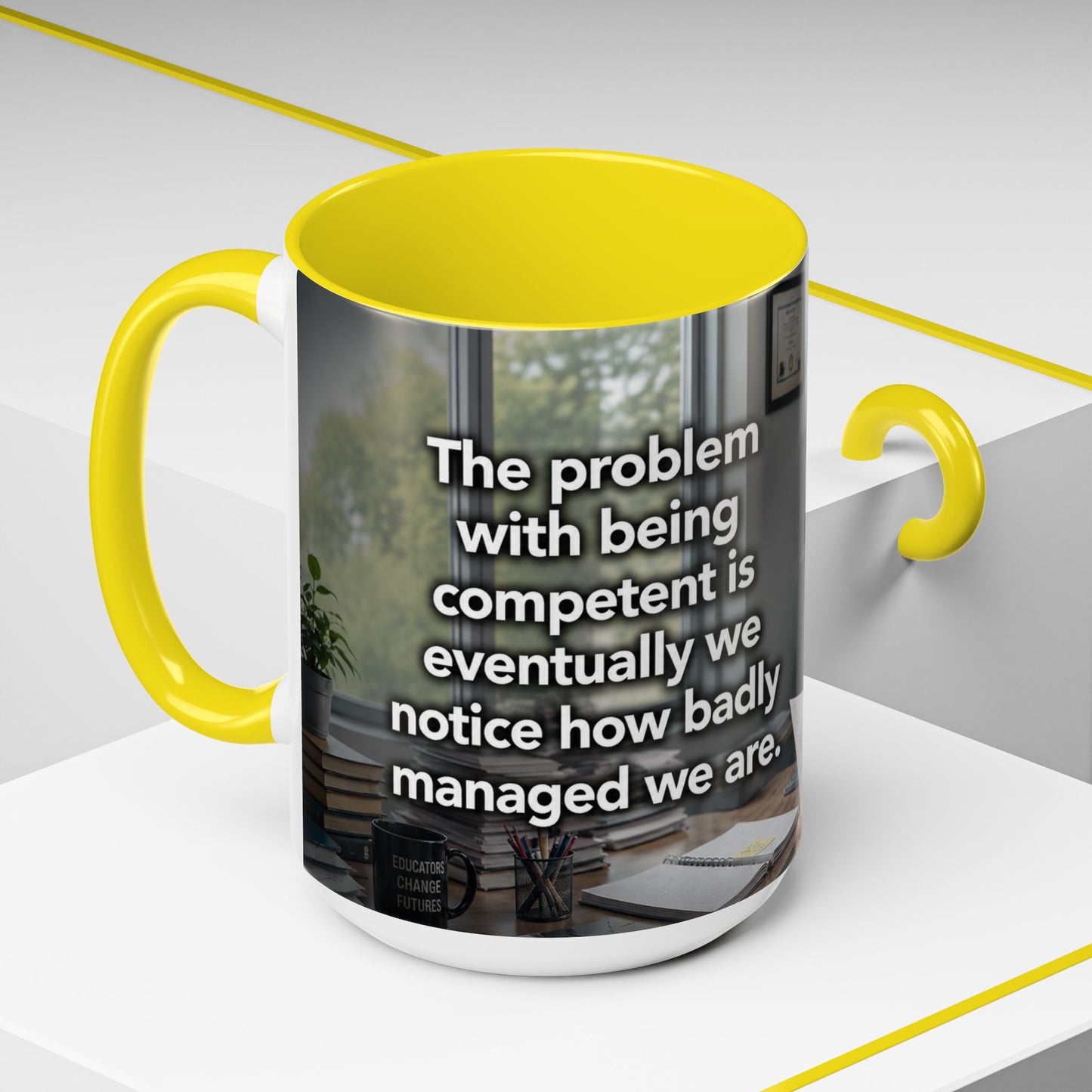Janet Meme Mug – “The Problem with Being Competent Is Eventually We Notice How Badly Managed We Are” (USA FULFILLMENT)