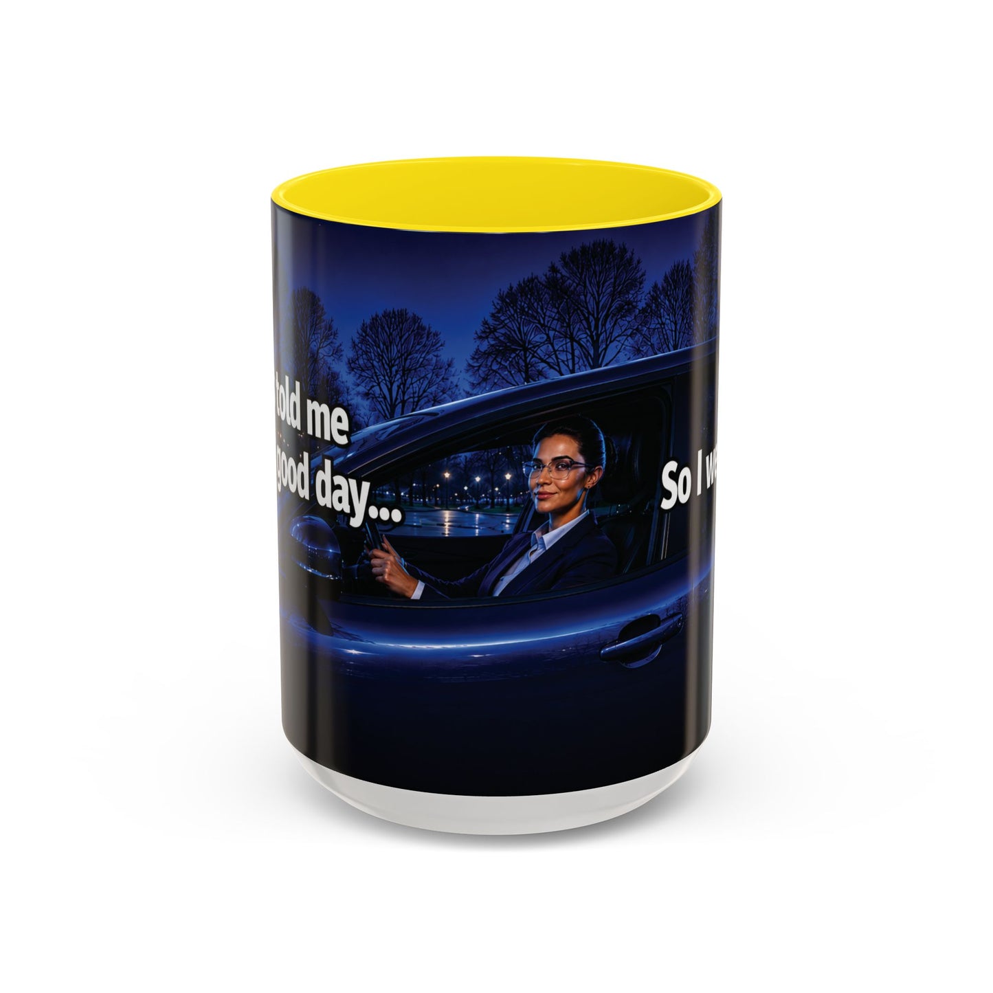 Janet Meme Mug – “My Boss Told Me to Have a Good Day… So I Went Home” (USA FULFILLMENT)