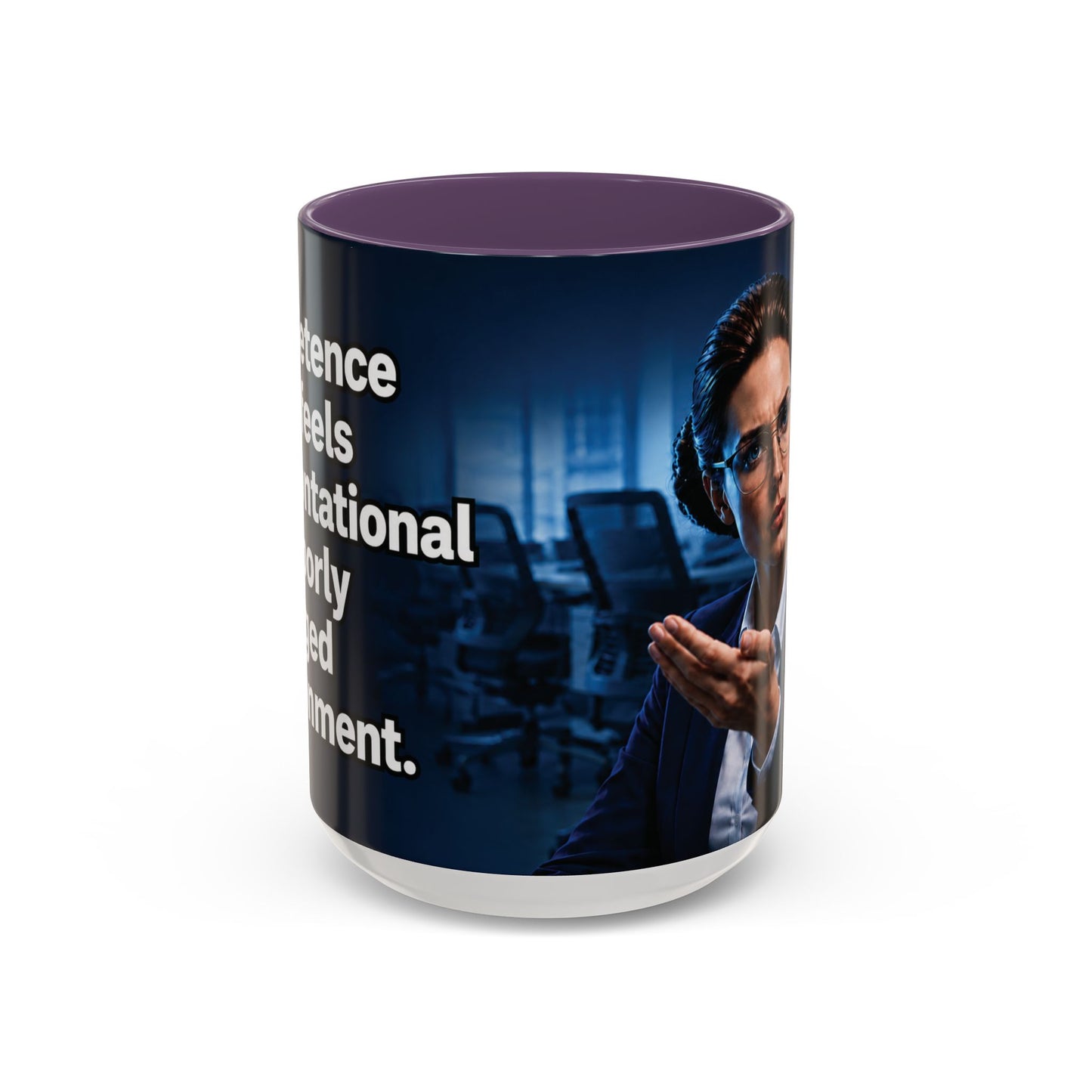 Janet Meme Mug – “Competence Often Feels Confrontational in a Poorly Managed Environment" (USA FULFILLMENT)