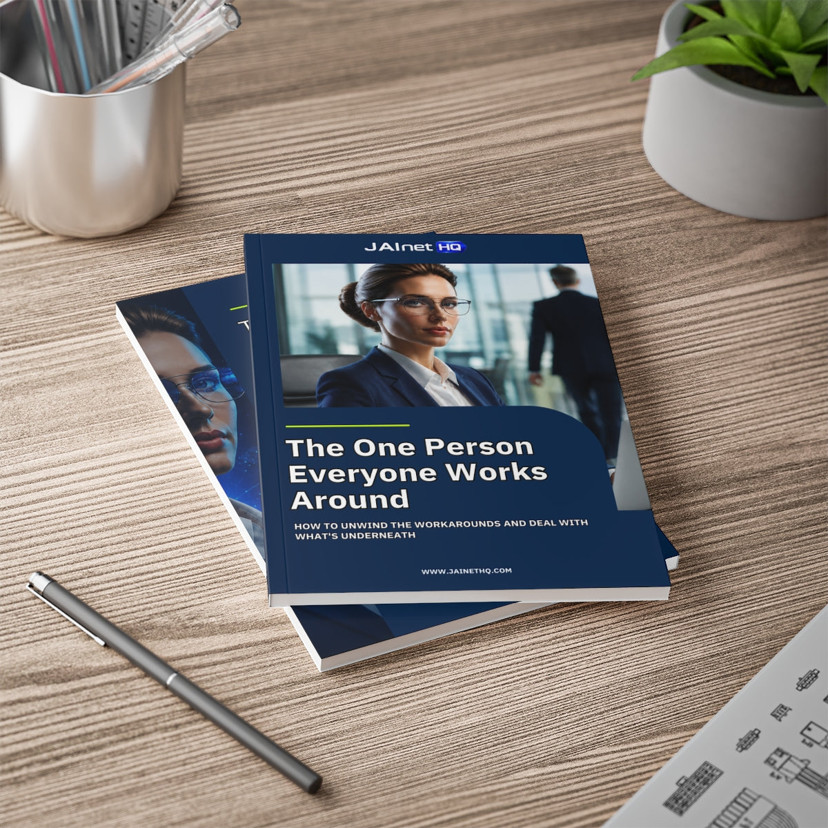 Management Essential Guide: JAInet HQ - The One Person Everyone Works Around (Digital Download)