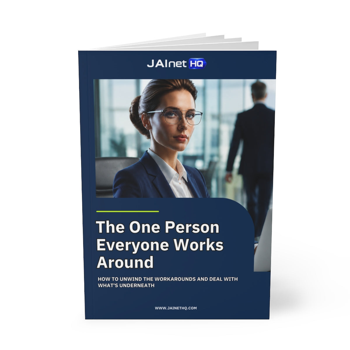 Management Essential Guide: JAInet HQ - The One Person Everyone Works Around (Digital Download)