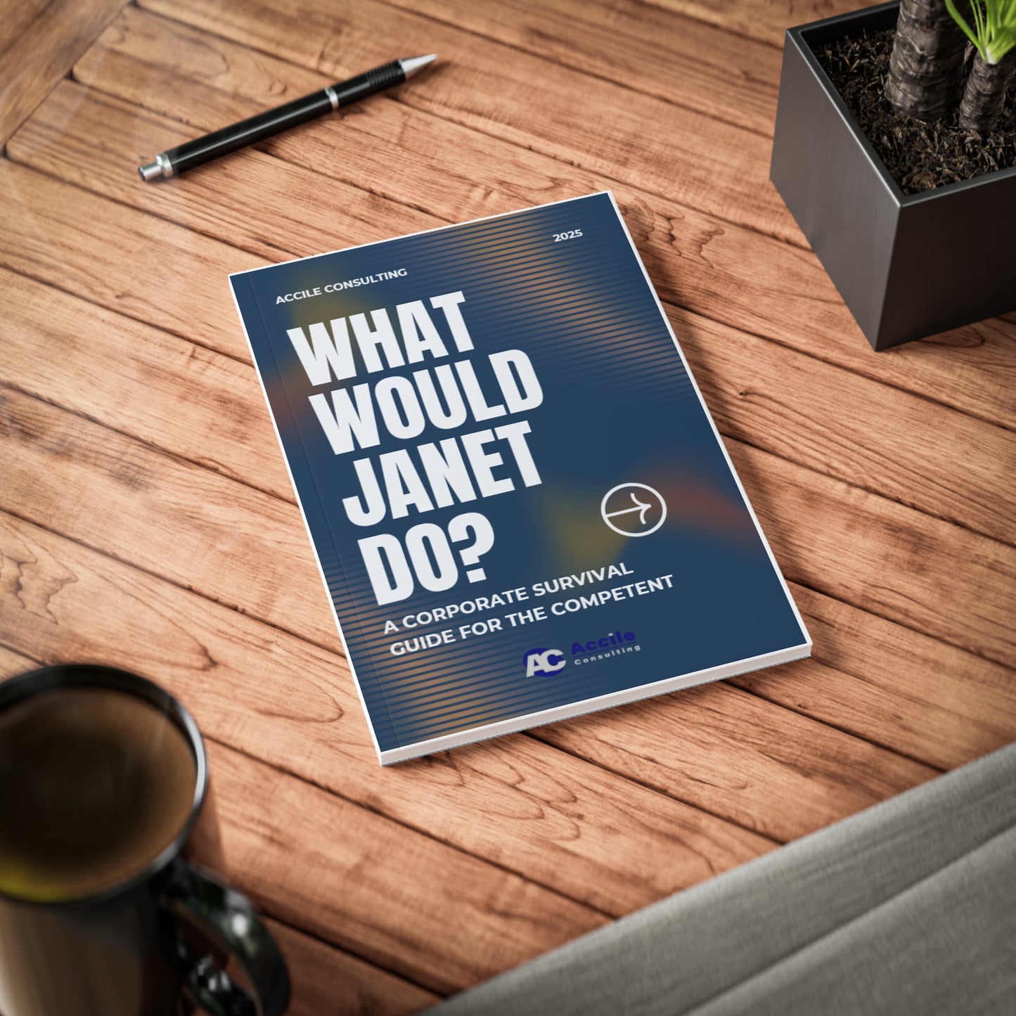 What Would Janet Do? - A Corporate Survival Guide For The Competent