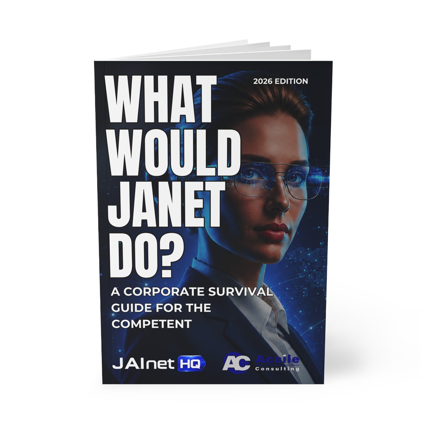 What Would Janet Do? eBook | A Corporate Survival Guide for the Competent (2026 Edition)